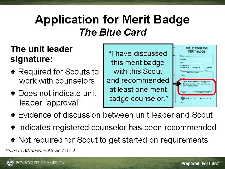 Application for Merit Badge The Blue Card The unit leader signature: Required for Scouts