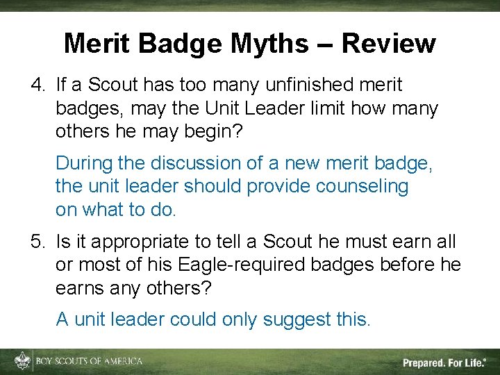 Merit Badge Myths – Review 4. If a Scout has too many unfinished merit