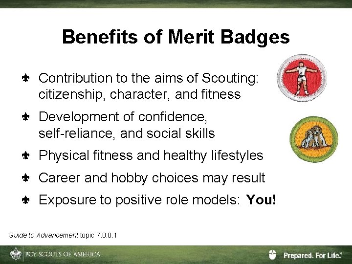 Benefits of Merit Badges Contribution to the aims of Scouting: citizenship, character, and fitness