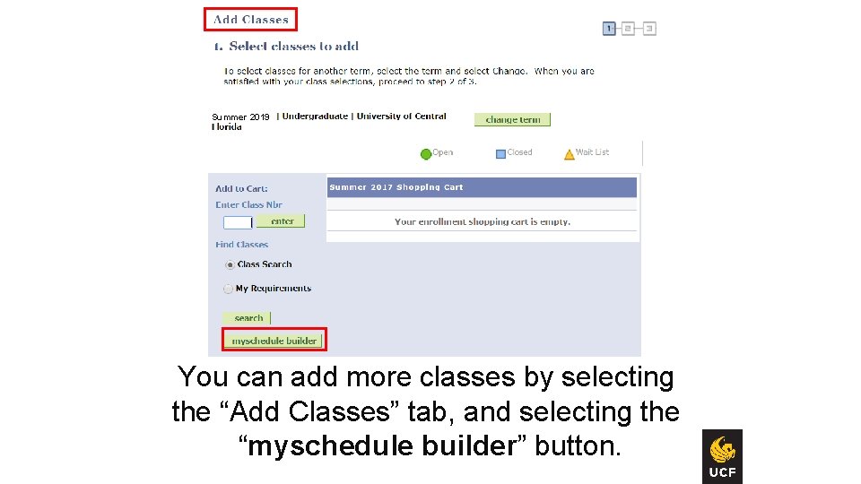 Summer 2019 You can add more classes by selecting the “Add Classes” tab, and
