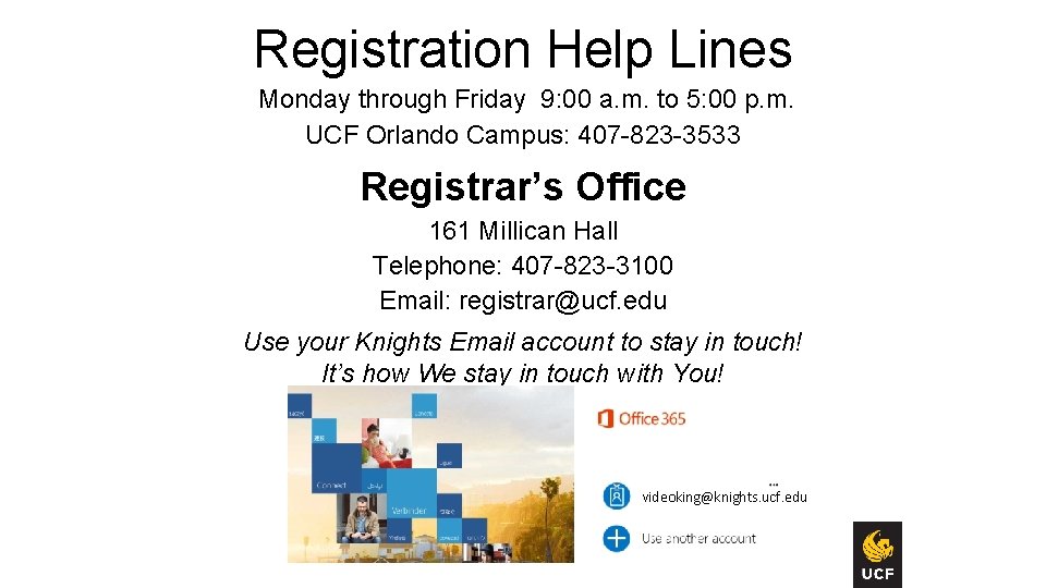 Registration Help Lines Monday through Friday 9: 00 a. m. to 5: 00 p.