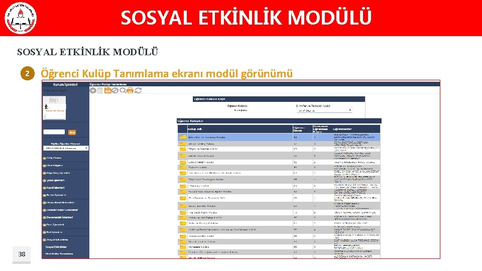 SOSYAL ETKİNLİK MODÜLÜ 2 38 Öğrenci Kulüp Tanımlama ekranı modül görünümü 