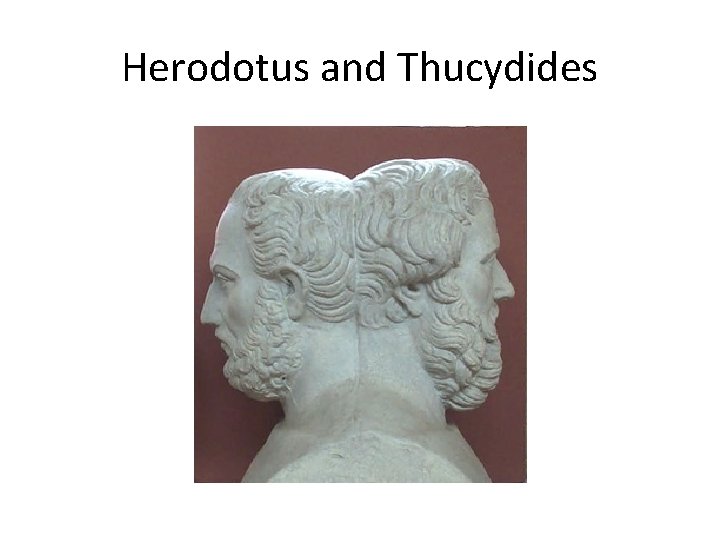 Herodotus and Thucydides 
