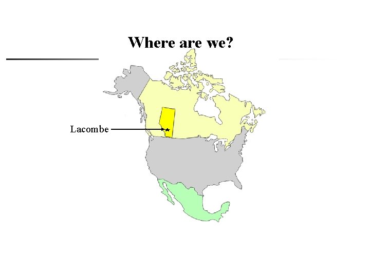 Where are we? Lacombe 