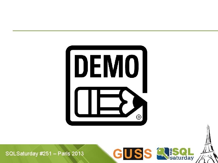 SQLSaturday #251 – Paris 2013 