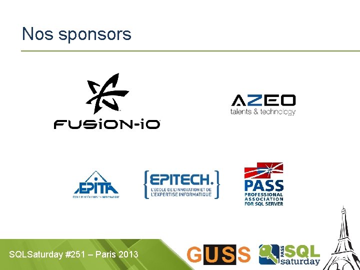 Nos sponsors SQLSaturday #251 – Paris 2013 