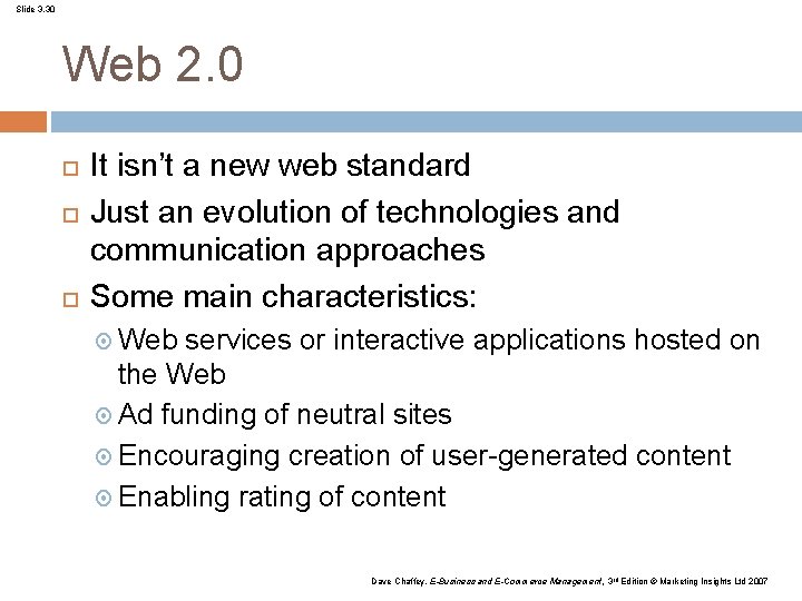 Slide 3. 30 Web 2. 0 It isn’t a new web standard Just an