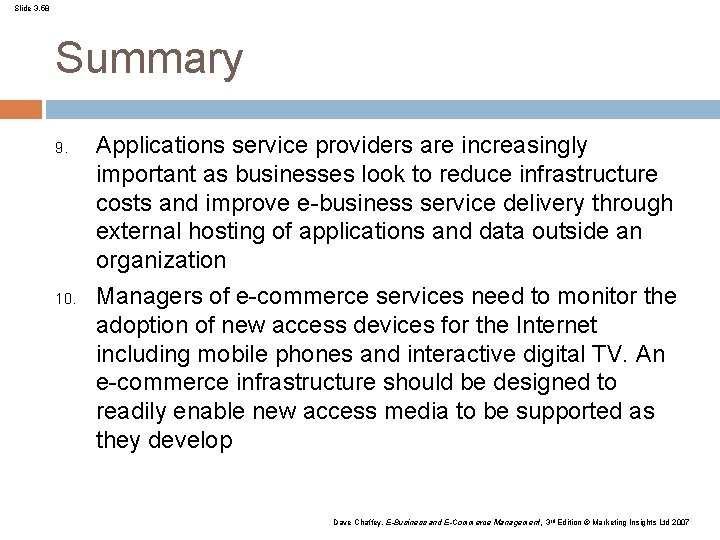 Slide 3. 58 Summary 9. 10. Applications service providers are increasingly important as businesses