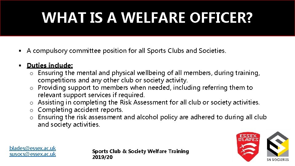 WHAT IS A WELFARE OFFICER? § A compulsory committee position for all Sports Clubs