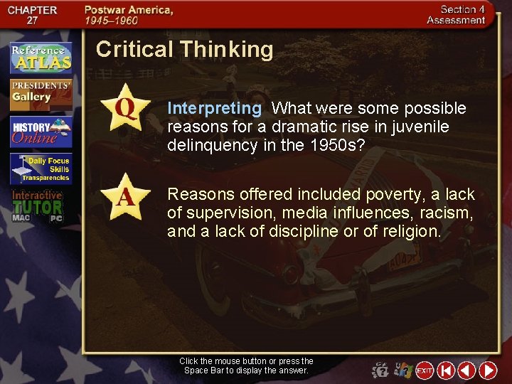 Critical Thinking Interpreting What were some possible reasons for a dramatic rise in juvenile