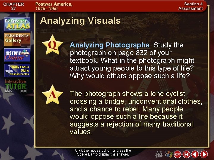 Analyzing Visuals Analyzing Photographs Study the photograph on page 832 of your textbook. What