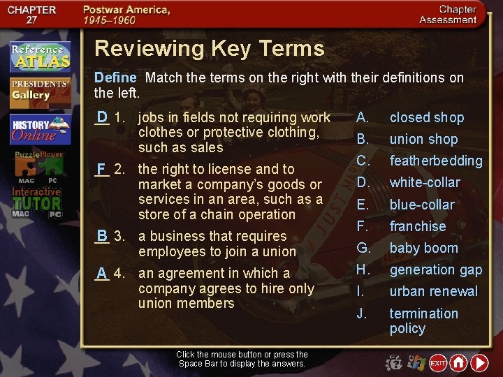 Reviewing Key Terms Define Match the terms on the right with their definitions on