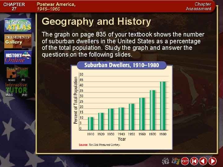 Geography and History The graph on page 835 of your textbook shows the number