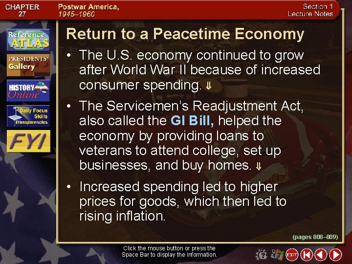 Return to a Peacetime Economy • The U. S. economy continued to grow after