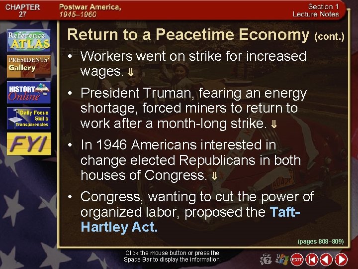 Return to a Peacetime Economy (cont. ) • Workers went on strike for increased