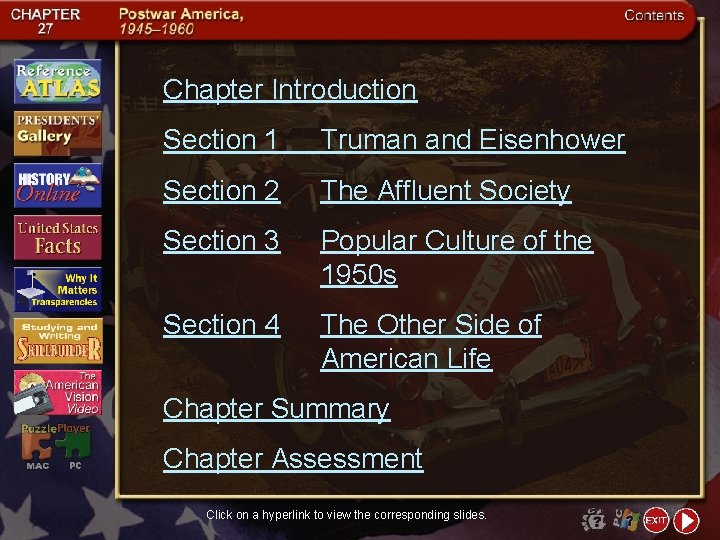 Chapter Introduction Section 1 Truman and Eisenhower Section 2 The Affluent Society Section 3