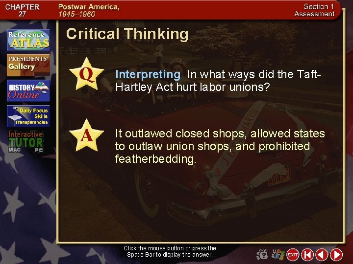 Critical Thinking Interpreting In what ways did the Taft. Hartley Act hurt labor unions?