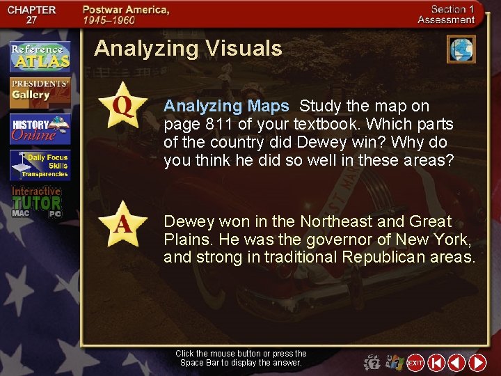 Analyzing Visuals Analyzing Maps Study the map on page 811 of your textbook. Which