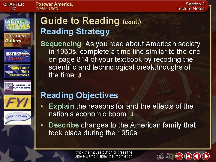 Guide to Reading (cont. ) Reading Strategy Sequencing As you read about American society