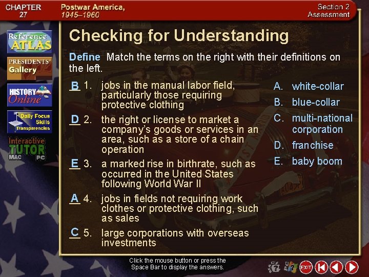 Checking for Understanding Define Match the terms on the right with their definitions on