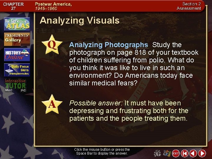 Analyzing Visuals Analyzing Photographs Study the photograph on page 818 of your textbook of