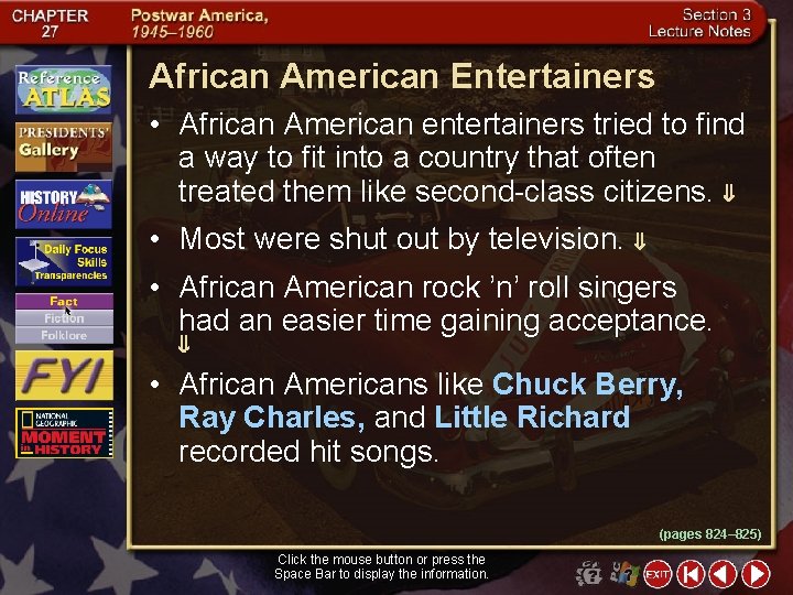 African American Entertainers • African American entertainers tried to find a way to fit