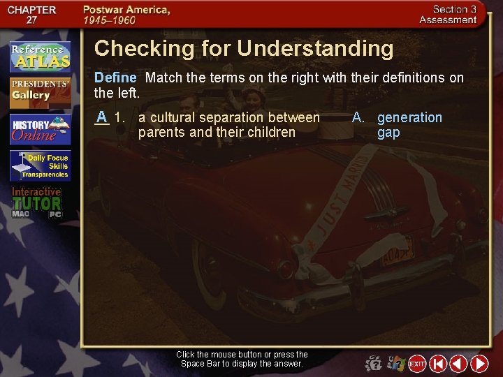 Checking for Understanding Define Match the terms on the right with their definitions on