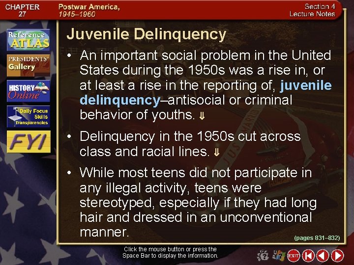 Juvenile Delinquency • An important social problem in the United States during the 1950