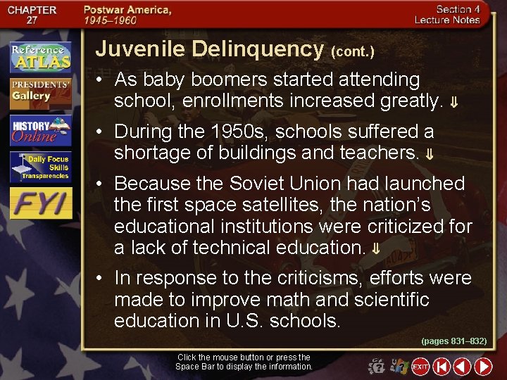 Juvenile Delinquency (cont. ) • As baby boomers started attending school, enrollments increased greatly.