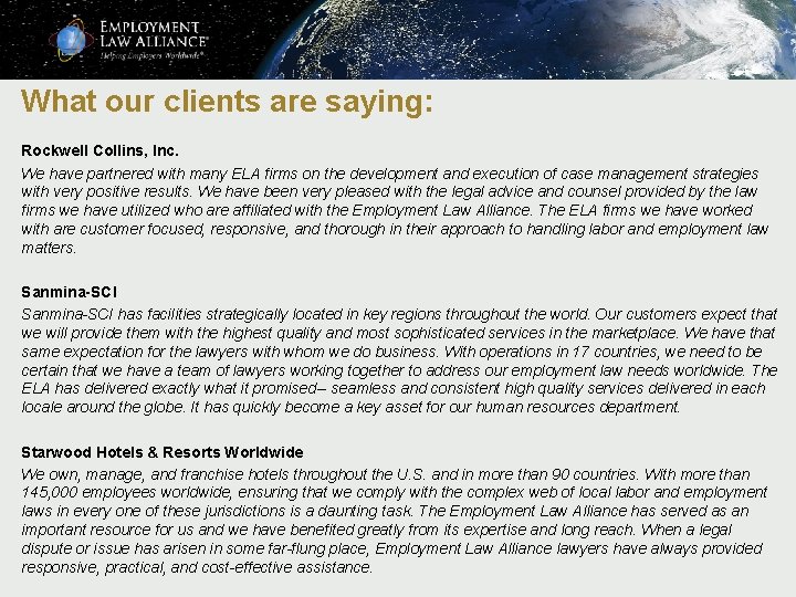 What our clients are saying: Rockwell Collins, Inc. We have partnered with many ELA