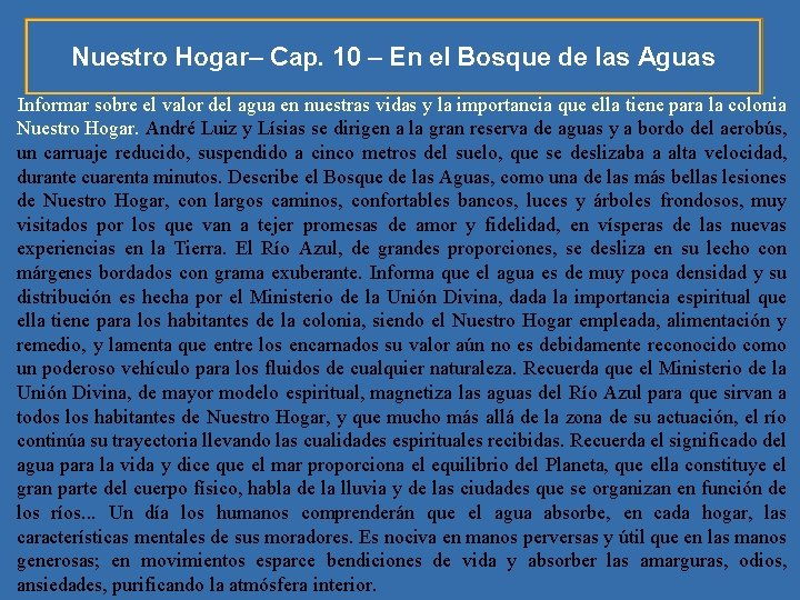 Nuestro Hogar– Cap. 10 – En el Bosque de las Aguas Informar sobre el