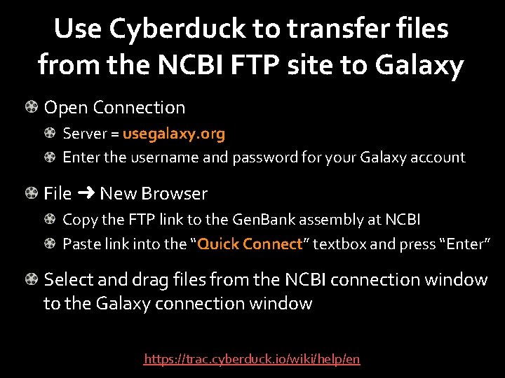 Use Cyberduck to transfer files from the NCBI FTP site to Galaxy Open Connection