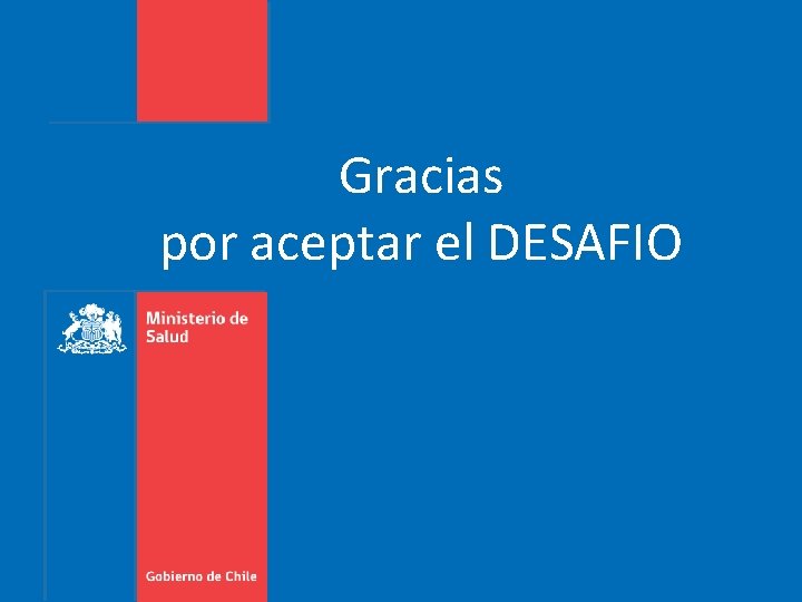 Gracias por aceptar el DESAFIO 