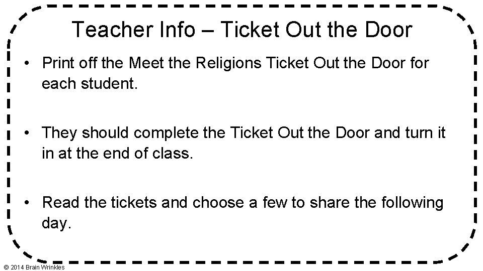 Teacher Info – Ticket Out the Door • Print off the Meet the Religions