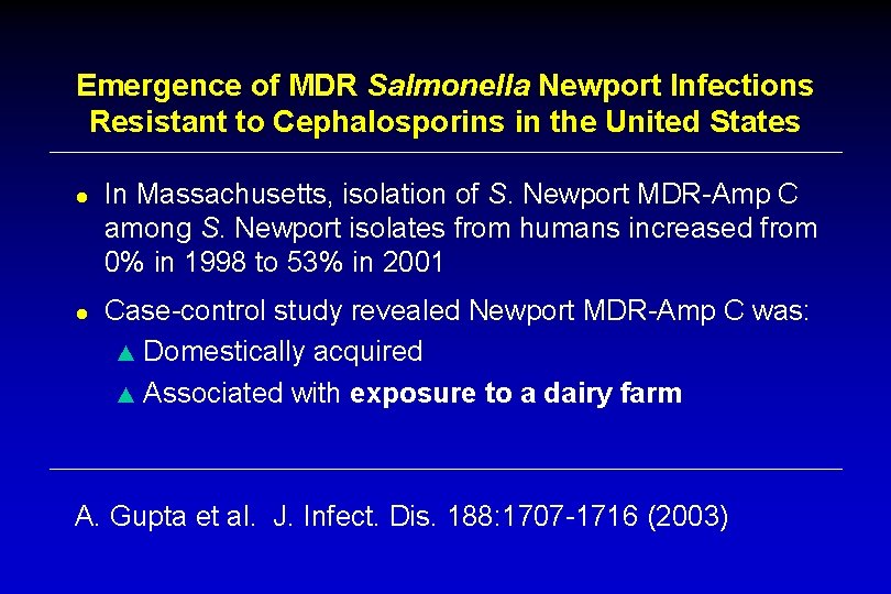 Emergence of MDR Salmonella Newport Infections Resistant to Cephalosporins in the United States ●