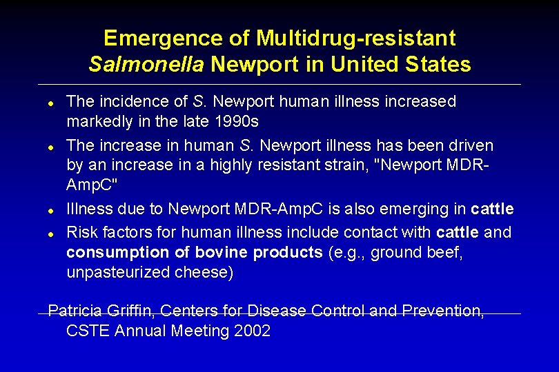 Emergence of Multidrug-resistant Salmonella Newport in United States ● ● The incidence of S.