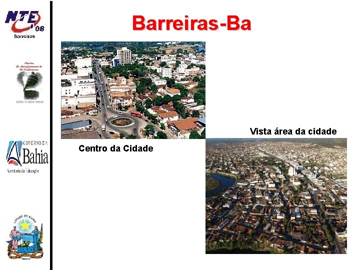 Barreiras-Ba Vista área da cidade Centro da Cidade 
