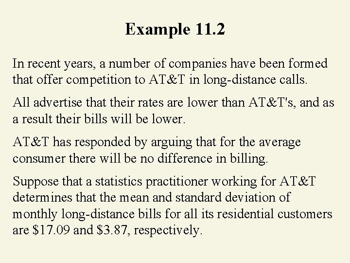 Example 11. 2 In recent years, a number of companies have been formed that