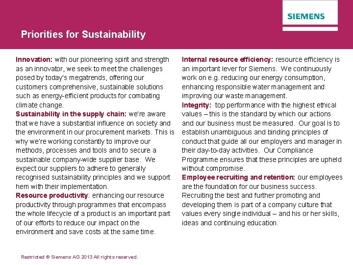 Priorities for Sustainability Innovation: with our pioneering spirit and strength as an innovator, we