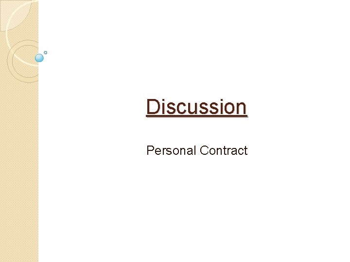 Discussion Personal Contract 