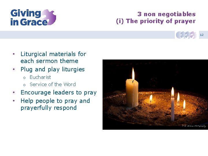 3 non negotiables (i) The priority of prayer 12 • Liturgical materials for each