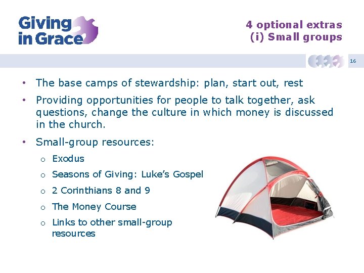 4 optional extras (i) Small groups 16 • The base camps of stewardship: plan,