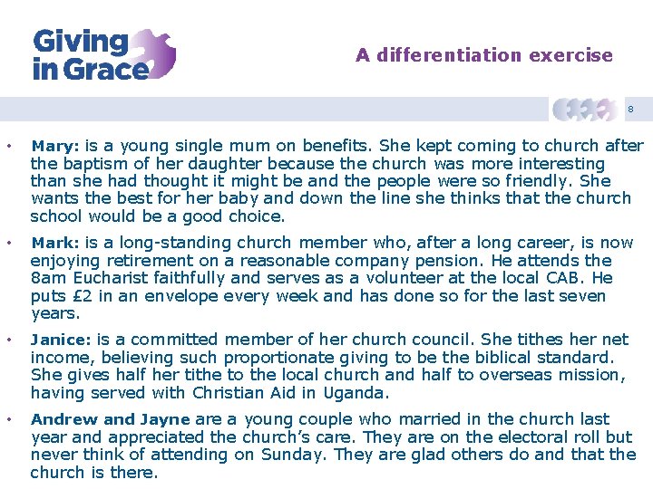 A differentiation exercise 8 • Mary: is a young single mum on benefits. She