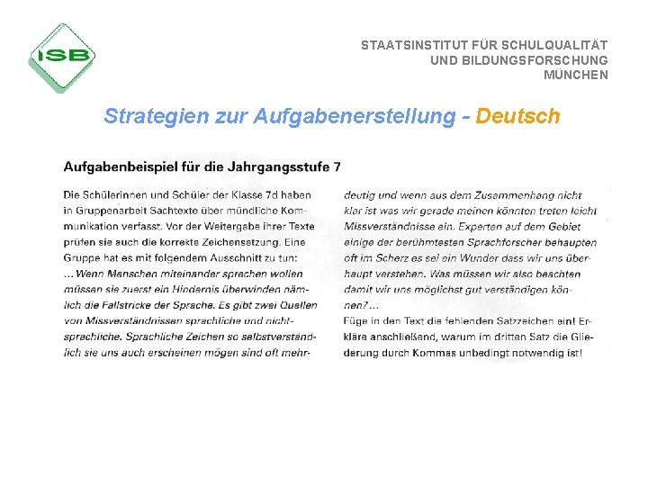 STAATSINSTITUT FÜR SCHULQUALITÄT UND BILDUNGSFORSCHUNG MÜNCHEN Strategien zur Aufgabenerstellung - Deutsch 