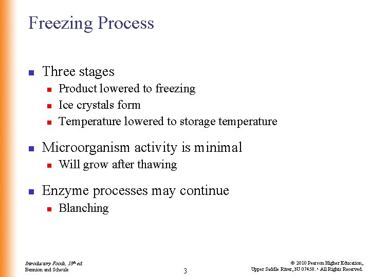 Freezing Process n Three stages n n Microorganism activity is minimal n n Product