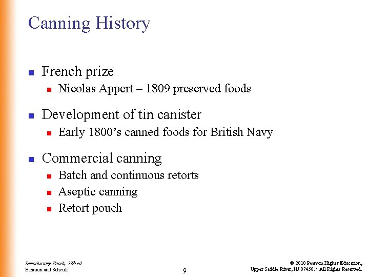 Canning History n French prize n n Development of tin canister n n Nicolas