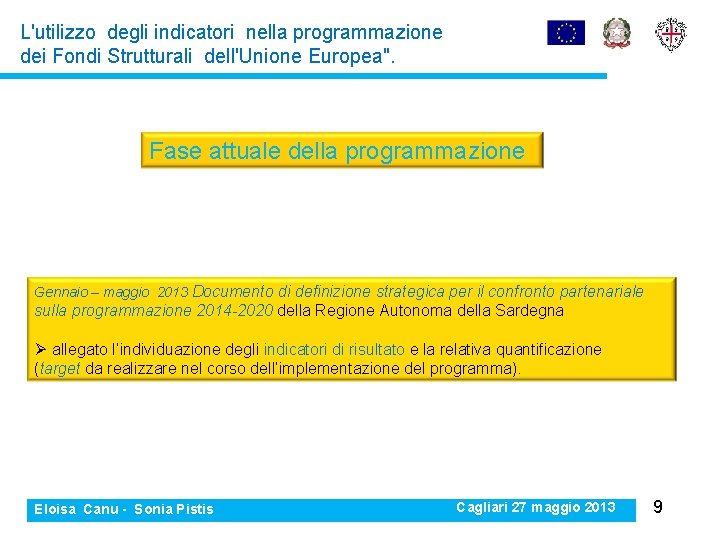 L'utilizzo degli indicatori nella programmazione dei Fondi Strutturali dell'Unione Europea". Fase attuale della programmazione