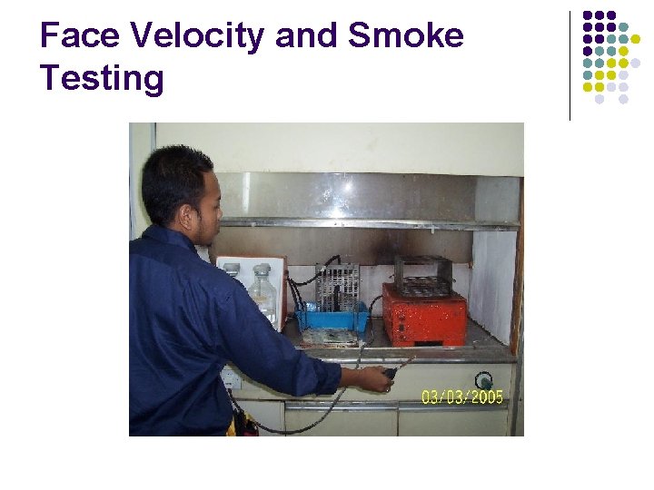 Face Velocity and Smoke Testing 