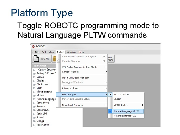 Platform Type Toggle ROBOTC programming mode to Natural Language PLTW commands 