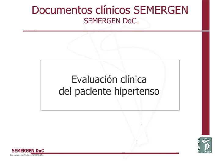 Evaluación clínica del paciente hipertenso 